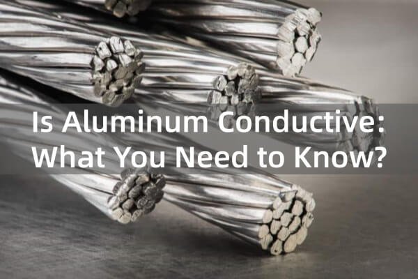 is aluminum conductive