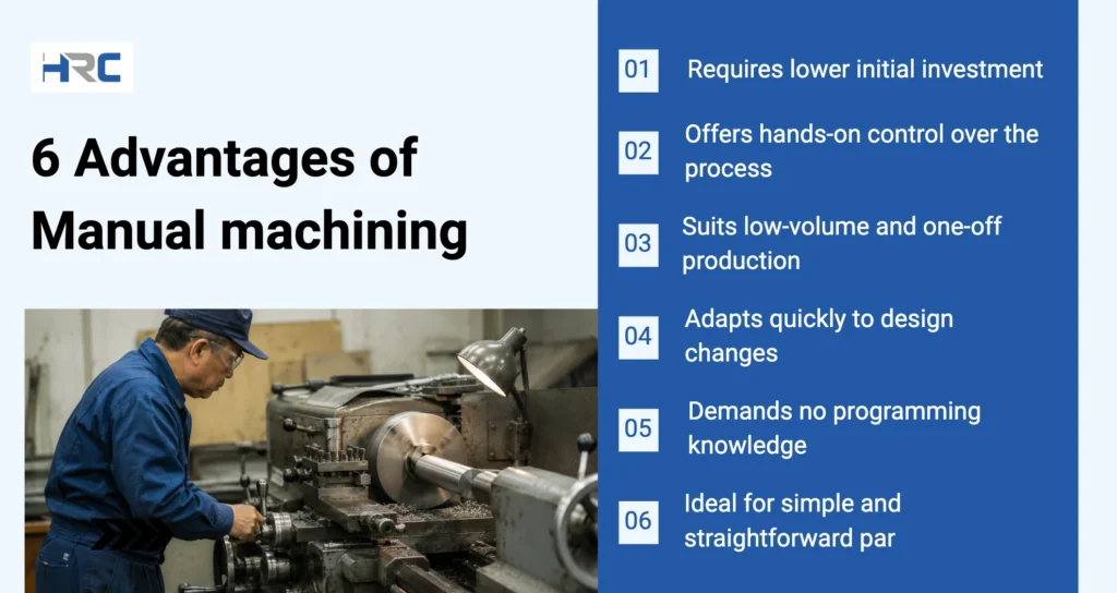 advantages of manual machining