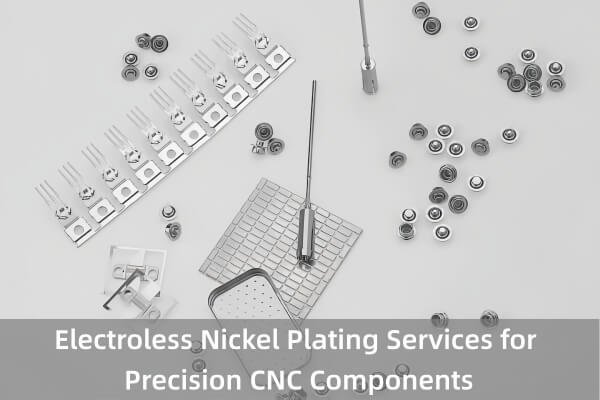 Electroless Nickel Plating Services